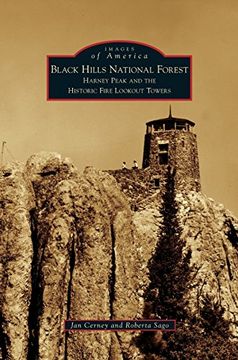 portada Black Hills National Forest: Harney Peak and the Historic Fire Lookout Towers