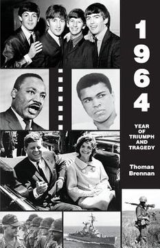 portada 1964 Year of Triumph and Tragedy (en Inglés)