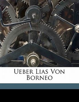 portada Ueber Lias Von Borneo (en Alemán)