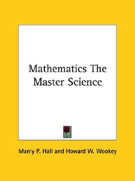 portada mathematics the master science (in English)