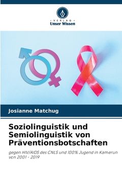 portada Soziolinguistik und Semiolinguistik von Präventionsbotschaften (in German)