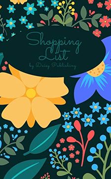 portada Shopping List. Empty Shopping List Pages for Your Daily Purchases. (Make it Easy) (en Inglés)