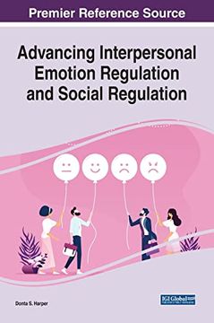 portada Advancing Interpersonal Emotion Regulation and Social Regulation (Advances in Logistics, Operations, and Management Science) (en Inglés)