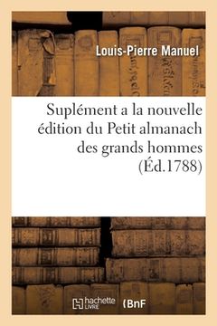 portada Suplément a la nouvelle édition du Petit almanach des grands hommes (en Francés)