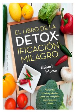 portada El Libro de la Detoxificacion Milagro (in Spanish)