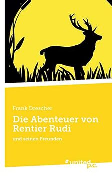portada Die Abenteuer von Rentier Rudi: Und Seinen Freunden (en Alemán)