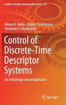 portada Control of Discrete-Time Descriptor Systems: An Anisotropy-Based Approach (en Inglés)