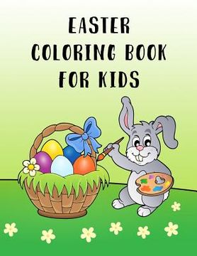 portada Easter Coloring Book for Kids: Fun Filled Easter Coloring Book (en Inglés)