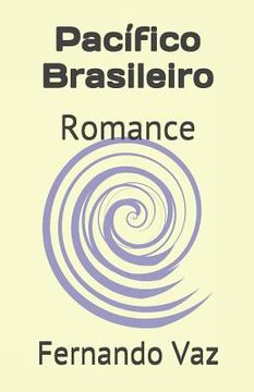 portada Pacífico Brasileiro: Romance (en Portugués)