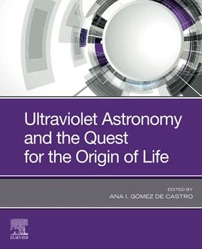 portada Ultraviolet Astronomy and the Quest for the Origin of Life 