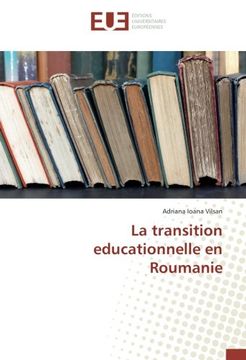 portada La transition educationnelle en Roumanie (French Edition)
