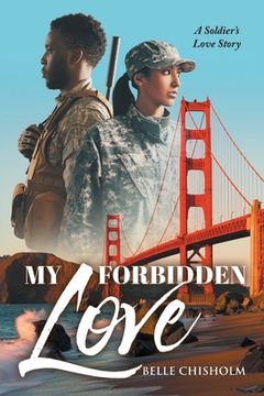 portada My Forbidden Love: A Soldier's Love Story (in English)
