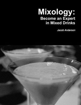 portada Mixology: Become an Expert in Mixed Drinks