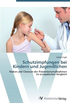 portada Schutzimpfungen bei Kindern und Jugendlichen: Risiken und Chancen der Präventionsmaßnahmen im europäischen Vergleich