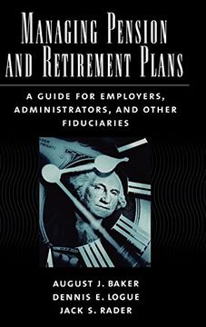 portada Managing Pension and Retirement Plans: A Guide for Employers, Administrators, and Other Fiduciaries (en Inglés)