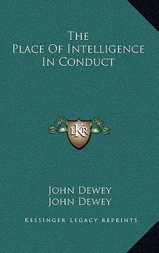 portada the place of intelligence in conduct (en Inglés)