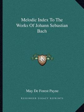 portada melodic index to the works of johann sebastian bach (en Inglés)