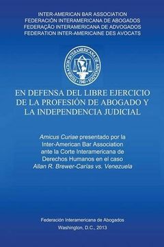 portada En Defensa del Libre Ejercicio de la Profesión de Abogado y l Independencia Judiciale (in Spanish)