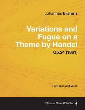 portada variations and fugue on a theme by handel - for solo piano op.24 (1861) (in English)