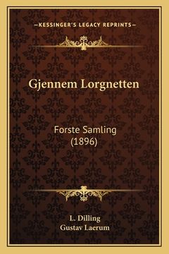 portada Gjennem Lorgnetten: Forste Samling (1896) (en Noruego)