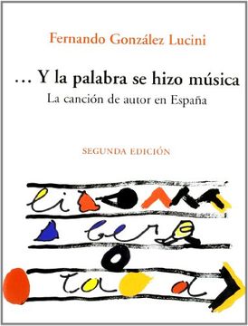 portada Y LA PALABRA SE HIZO MUSICA: La canción de autor en España