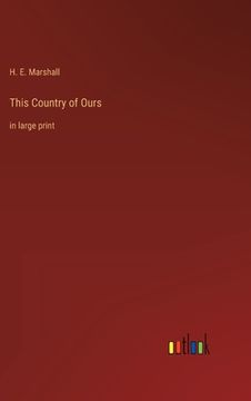 portada This Country of Ours: in large print (en Inglés)