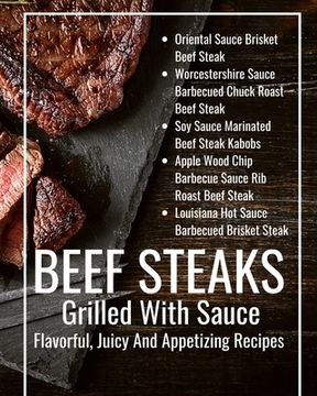 portada Beef Steaks Grilled With Sauce Flavorful, Juicy And Appetizing Recipes: Black Brown Abstract Modern Cover Design (en Inglés)