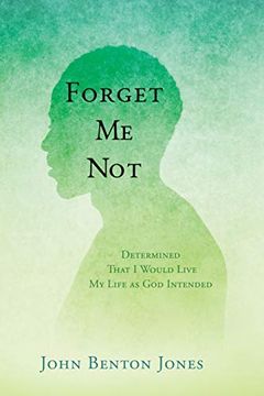 portada Forget me Not: Determined That i Would Live my Life as god Intended (en Inglés)