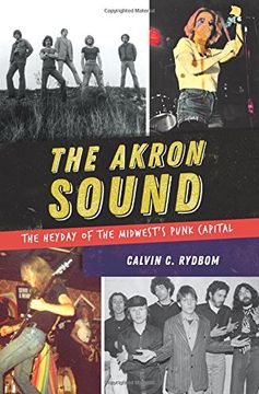 portada The Akron Sound: The Heyday of the Midwest's Punk Capital