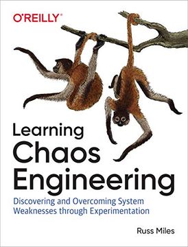 portada Learning Chaos Engineering: Discovering and Overcoming System Weaknesses Through Experimentation 