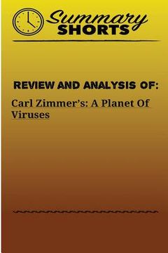 portada Review and Analysis of: Carl Zimmer?s: A Planet Of Viruses