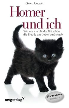 portada Homer und ich: Wie Mir Ein Blindes Kätzchen Die Freude Am Leben Zurückgab (in German)
