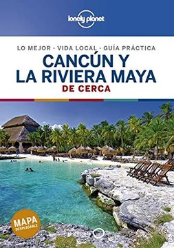 portada Cancún y la Riviera Maya de Cerca 2 (Guías de Cerca Lonely Planet) (in Spanish)