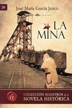 portada La mina: Volume 28 (Maestros de la novela historica)