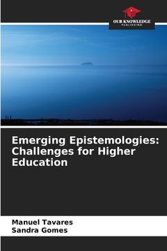 portada Emerging Epistemologies: Challenges for Higher Education (in English)