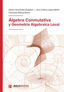 portada Çlgebra Conmutativa y Geometria Algebraica Local