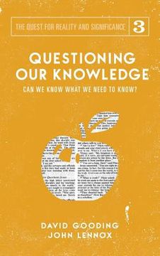 portada Questioning Our Knowledge: Can we Know What we Need to Know? (in English)