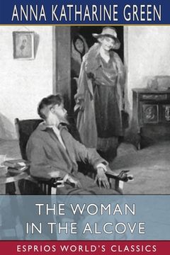 portada The Woman in the Alcove (Esprios Classics) (en Inglés)