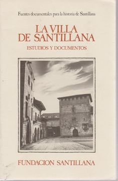 portada La villa de Santillana. Estudios y documentos