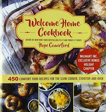 portada Welcome Home Cookbook (Sam's Exclusive): 450 Comfort Food Recipes for the Slow Cooker, Stovetop, and Oven (en Inglés)