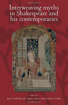 portada Interweaving Myths in Shakespeare and His Contemporaries