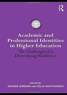 portada Academic and Professional Identities in Higher Education: The Challenges of a Diversifying Workforce (International Studies in Higher Education) (en Inglés)