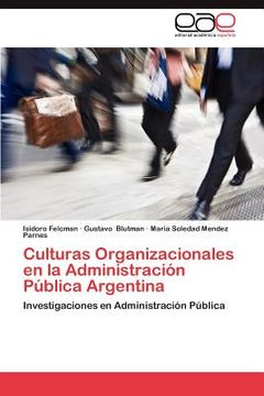portada culturas organizacionales en la administraci n p blica argentina (in English)