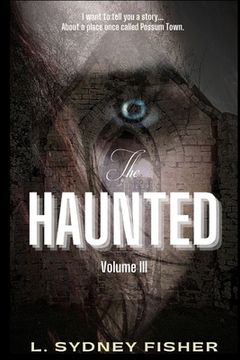 portada The Haunted: Possum Town: A Haunted History Series Book 3
