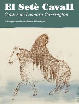 portada El Setè Cavall: Contes de Leonora Carrington (en Catalá)