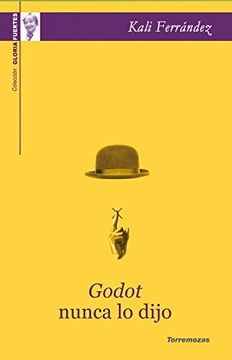 portada Godot Nunca lo Dijo: Xvii Premio Gloria Fuertes de Poesía Joven