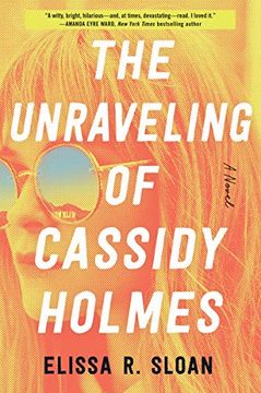 portada The Unraveling of Cassidy Holmes (en Inglés)