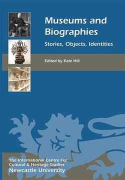 portada Museums and Biographies: Stories, Objects, Identities (Heritage Matters, 9) 