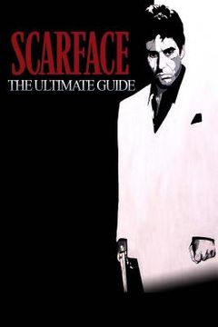 portada Scarface: The Ultimate Guide