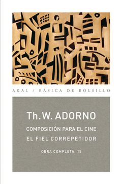 portada Composición Para el Cine / el Fiel Correpetidor (in Spanish)